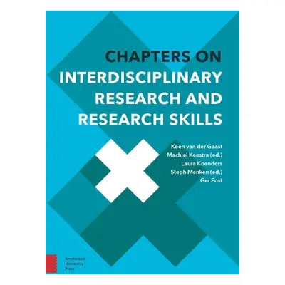 "Chapters on Interdisciplinary Research and Research Skills" - "" ("Van Der Gaast Koen")(Paperba