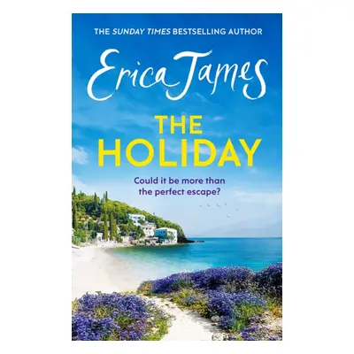 "Holiday" - "A glorious novel - the perfect summer read" ("James Erica")(Paperback / softback)