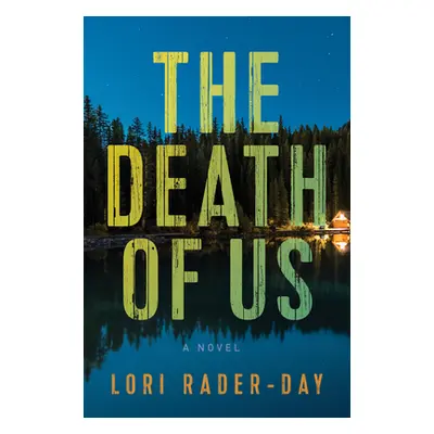 "The Death of Us" - "" ("Rader-Day Lori")(Paperback)