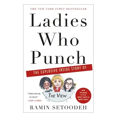 "Ladies Who Punch: The Explosive Inside Story of the View" - "" ("Setoodeh Ramin")(Paperback)