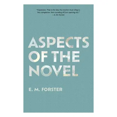 "Aspects of the Novel (Warbler Classics Annotated Edition)" - "" ("Forster E. M.")(Paperback)