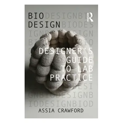 "Designer's Guide to Lab Practice" - "" ("Crawford Assia")(Paperback)