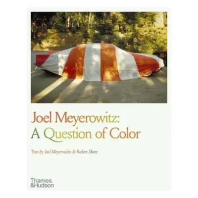 "Joel Meyerowitz: A Question of Color" - "" ("Meyerowitz Joel")(Paperback)