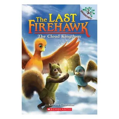 "The Cloud Kingdom: A Branches Book (the Last Firehawk #7), 7" - "" ("Charman Katrina")(Paperbac