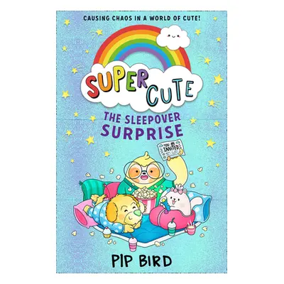 "Super Cute - The Sleepover Surprise" - "" ("Bird Pip")(Paperback / softback)