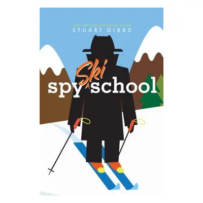 "Spy Ski School" - "" ("Gibbs Stuart")(Paperback)