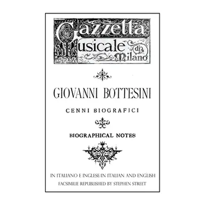 "Giovanni Bottesini Cenni Biografici/Biographical Notes" - "" ("Lisei Cesare")(Paperback)