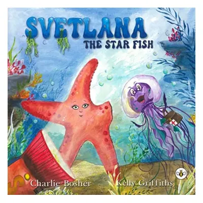 "Svetlana The Starfish" - "" ("Bosher Charlie")(Paperback / softback)