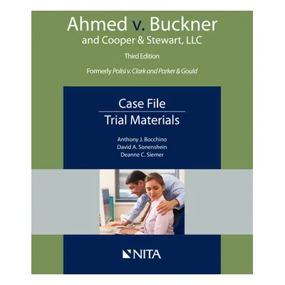 "Ahmed v. Buckner and Cooper & Stewart, LLC: Case File, Trial Materials" - "" ("Bocchino Anthony