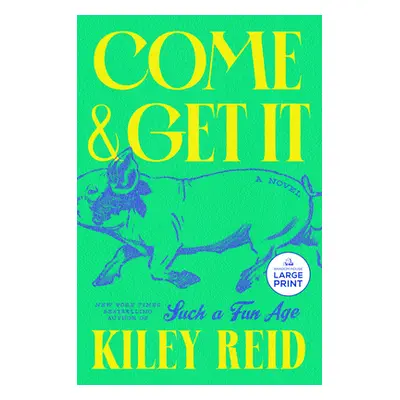 "Come and Get It" - "" ("Reid Kiley")(Paperback)