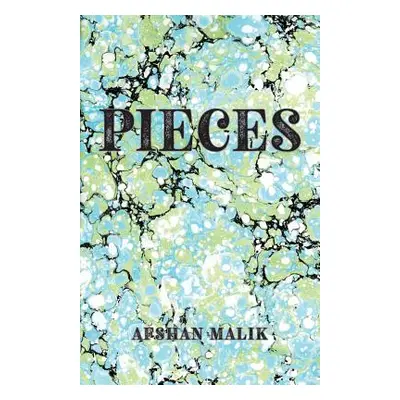 "Pieces" - "" ("Malik Afshan")(Paperback)