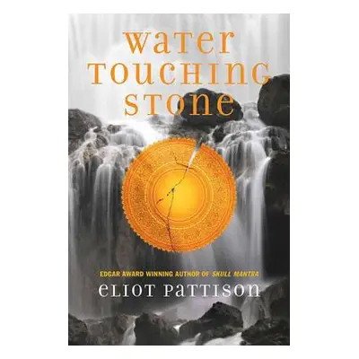 "Water Touching Stone" - "" ("Pattison Eliot")(Paperback)