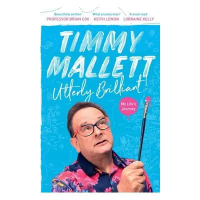 "Utterly Brilliant" - "" ("Mallett Timmy")(Paperback)