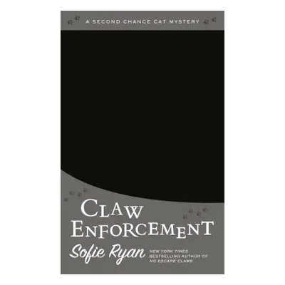 "Claw Enforcement" - "" ("Ryan Sofie")(Mass Market Paperbound)