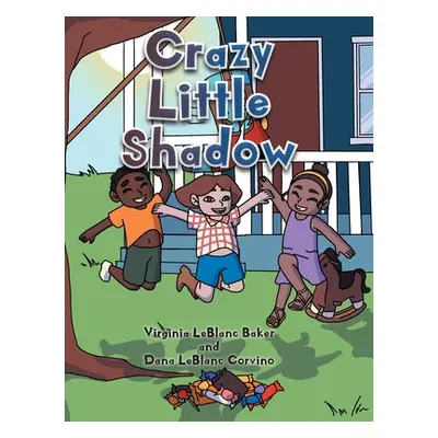 "Crazy Little Shadow" - "" ("LeBlanc Baker Virginia")(Pevná vazba)