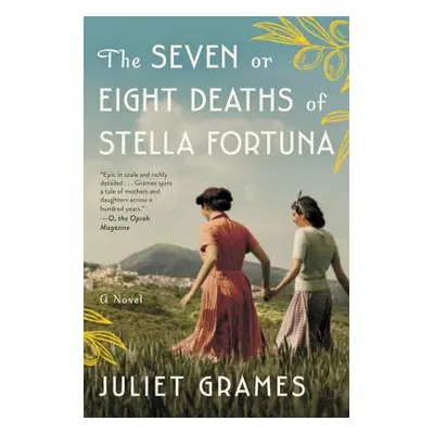 "The Seven or Eight Deaths of Stella Fortuna" - "" ("Grames Juliet")(Paperback)