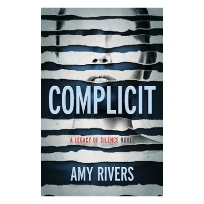 "Complicit" - "" ("Rivers Amy")(Paperback)