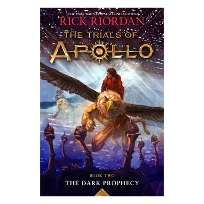 "Trials of Apollo, the Book Two the Dark Prophecy (Trials of Apollo, the Book Two)" - "" ("Riord