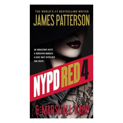 "NYPD Red 4" - "" ("Patterson James")(Pevná vazba)