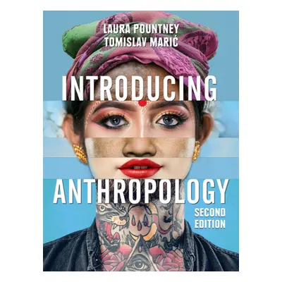 "Introducing Anthropology: What Makes Us Human?" - "" ("Pountney Laura")(Paperback)