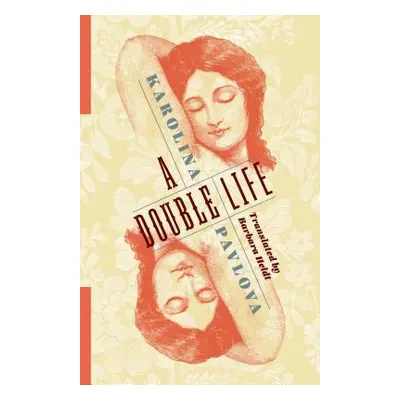 "A Double Life" - "" ("Pavlova Karolina")(Paperback)