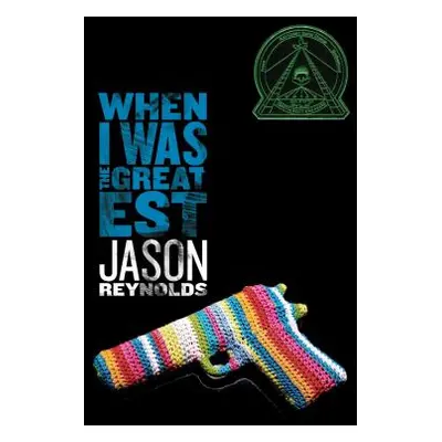 "When I Was the Greatest" - "" ("Reynolds Jason")(Paperback)