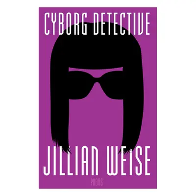 "Cyborg Detective" - "" ("Weise Jillian")(Pevná vazba)