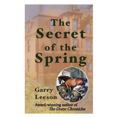 "The Secret of the Spring" - "" ("Leeson Garry")(Paperback)