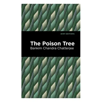 "The Poison Tree" - "" ("Chatterjee Bankim Chandra")(Paperback)