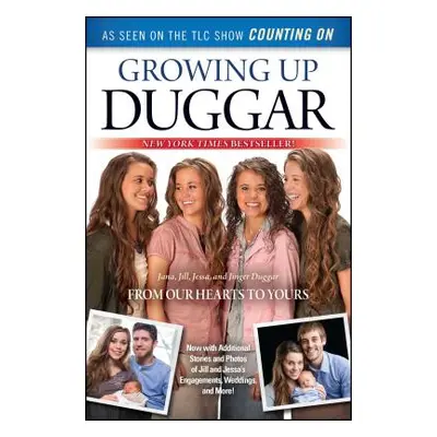 "Growing Up Duggar: It's All about Relationships" - "" ("Duggar Jana")(Paperback)