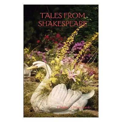 "Tales from Shakespeare" - "" ("Lamb Charles")(Pevná vazba)