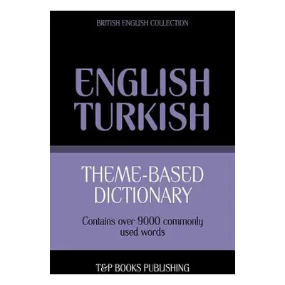 "Theme-based dictionary British English-Turkish - 9000 words" - "" ("Taranov Andrey")(Paperback)