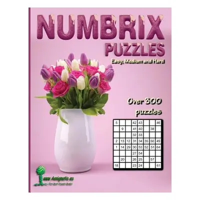 "Numbrix Puzzles: Easy, Medium and Hard" - "" ("Aenigmatis")(Paperback)