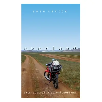 "Overland" - "" ("Levick Ewen")(Paperback)