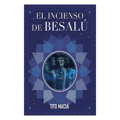 "El Incenso de Besal" - "" ("Maci Tito")(Paperback)