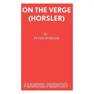 "On the Verge (Horsler)" - "" ("Horsler Peter")(Paperback)