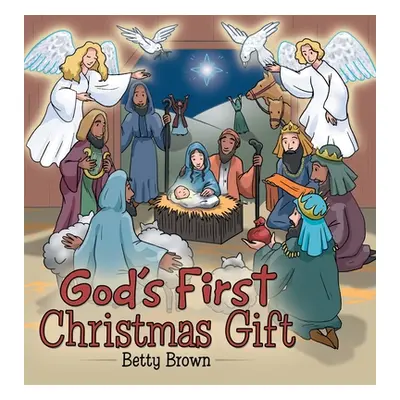 "God's First Christmas Gift" - "" ("Brown Betty")(Pevná vazba)