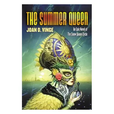 "The Summer Queen: An Epic Novel of the Snow Queen Cycle" - "" ("Vinge Joan D.")(Paperback)