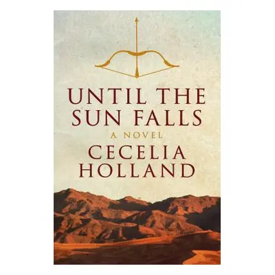 "Until the Sun Falls" - "" ("Holland Cecelia")(Paperback)