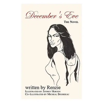 "December's Eve: The Novel" - "" ("Renzie")(Paperback)