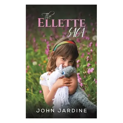 "The Ellette Saga" - "" ("Jardine John")(Paperback)