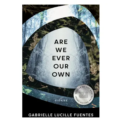 "Are We Ever Our Own" - "" ("Fuentes Gabrielle Lucille")(Paperback)