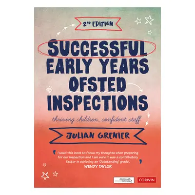 "Successful Early Years Ofsted Inspections: Thriving Children, Confident Staff" - "" ("Grenier J