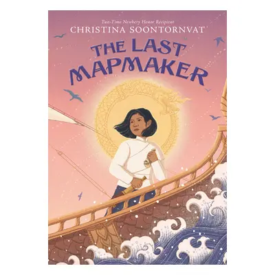 "The Last Mapmaker" - "" ("Soontornvat Christina")(Pevná vazba)