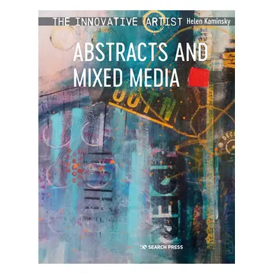 "The Innovative Artist: Abstracts and Mixed Media" - "" ("Kaminsky Helen")(Paperback)