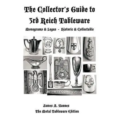 "The Collector's Guide to 3rd Reich Tableware