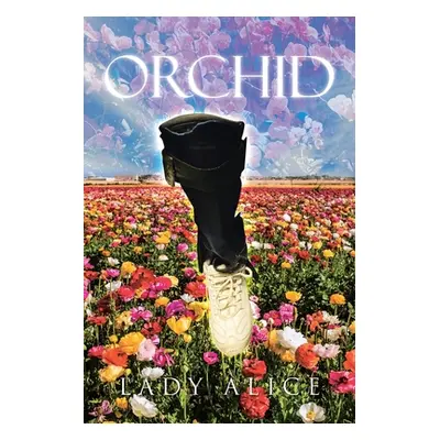 "Orchid" - "" ("Alice Lady")(Paperback)