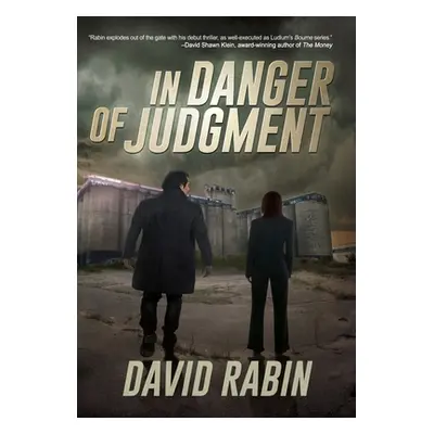 "In Danger of Judgment: A Thriller" - "" ("Rabin David")(Pevná vazba)