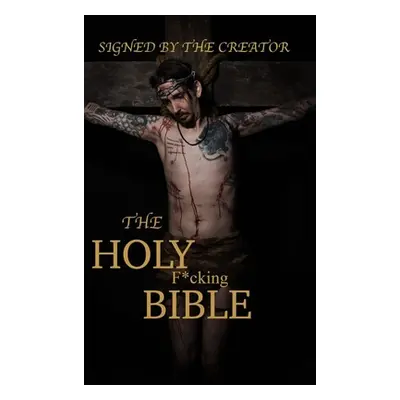 "The Holy F*cking Bible: According to Matt Shaw" - "" ("Shaw Matt")(Pevná vazba)