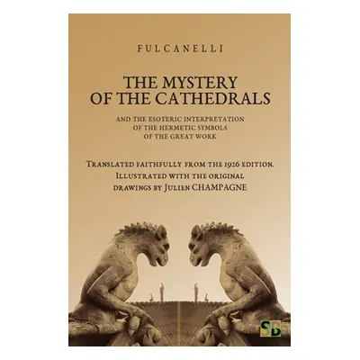 "The Mystery of the Cathedrals" - "" ("Fulcanelli")(Paperback)